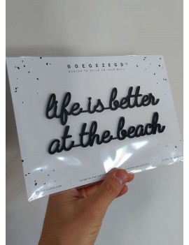 Life is better at the beach - Goegezegd quote
