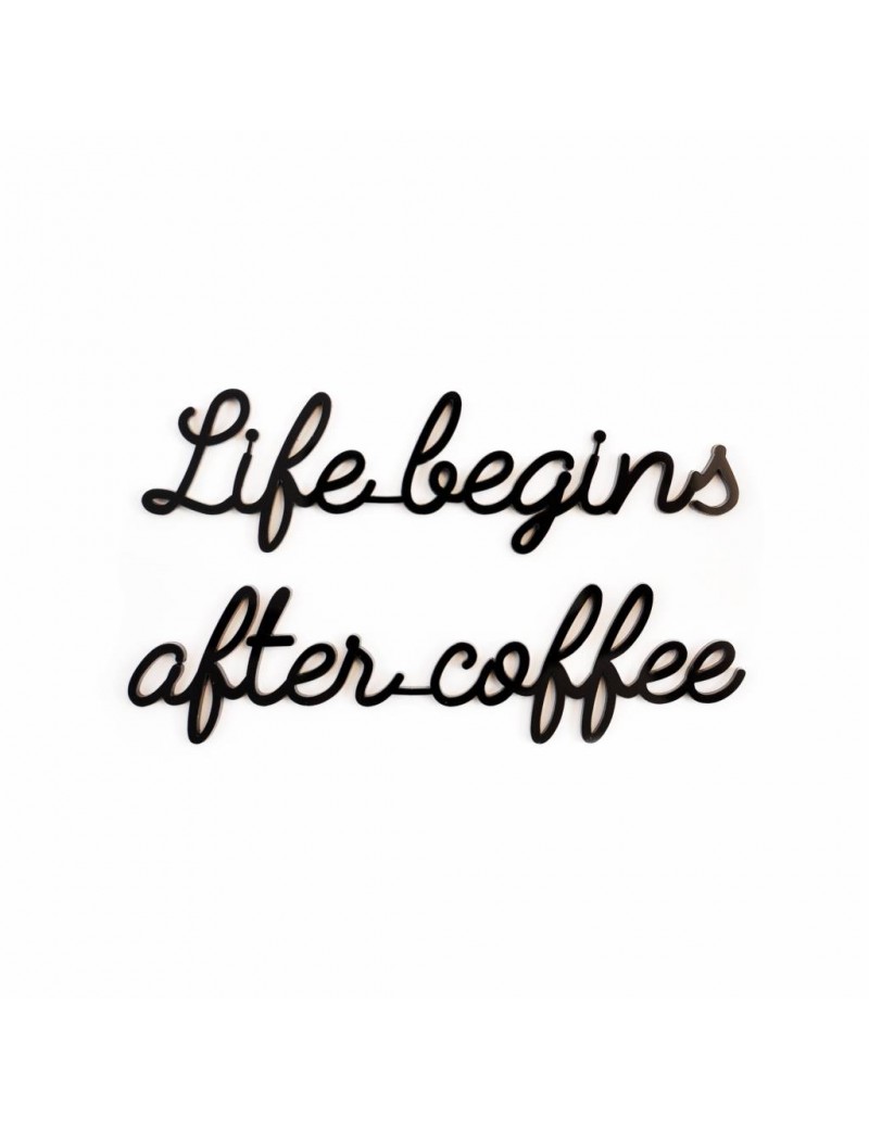 Life begins after coffee - Goegezegd quote