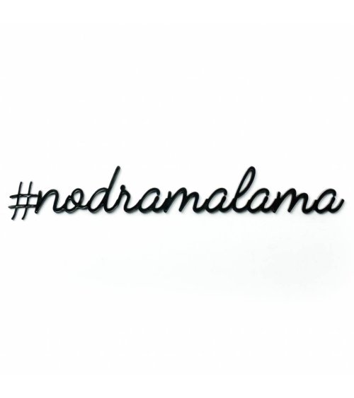 No drama lama - Goegezegd quote