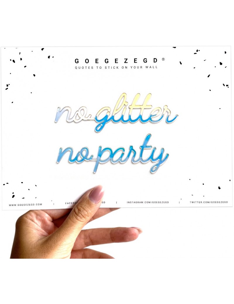 No glitter no party - Goegezegd quote